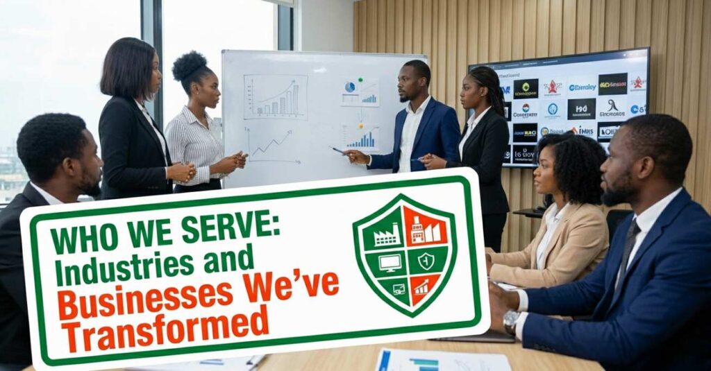 Industries and Businesses We've Transformed