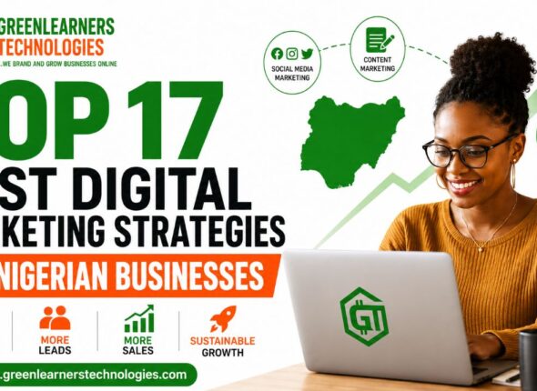Top 17 Best Digital Marketing Strategies for Nigerian Businesses