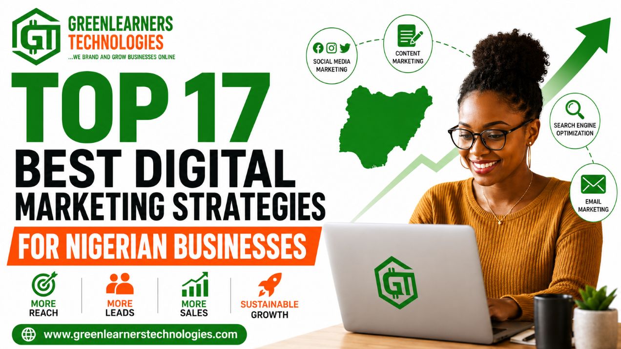 Top 17 Best Digital Marketing Strategies for Nigerian Businesses
